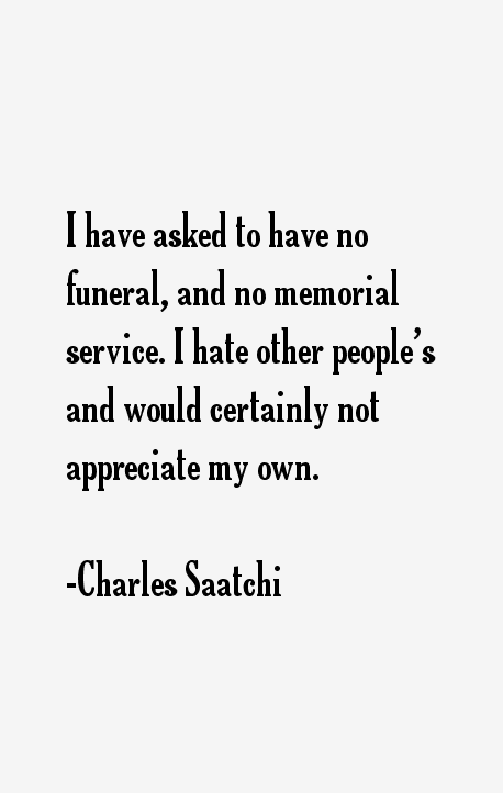 Charles Saatchi Quotes