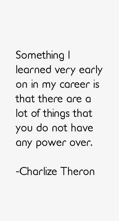 Charlize Theron Quotes