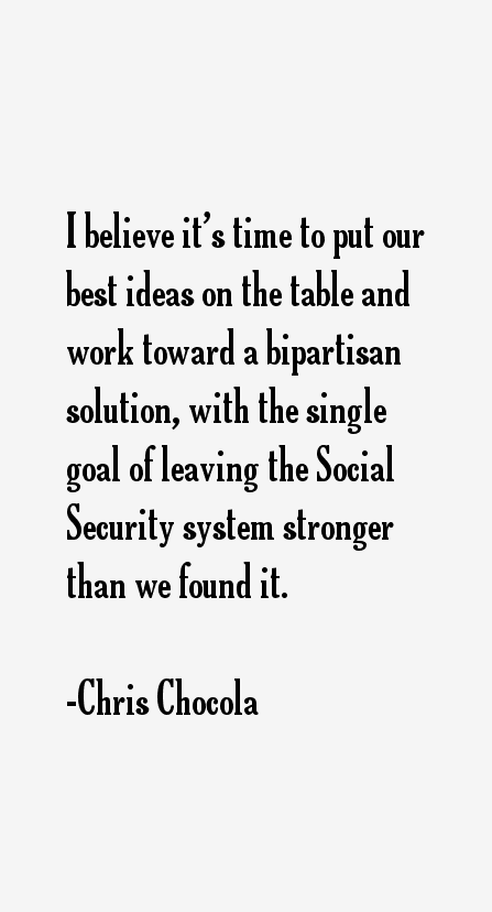 Chris Chocola Quotes