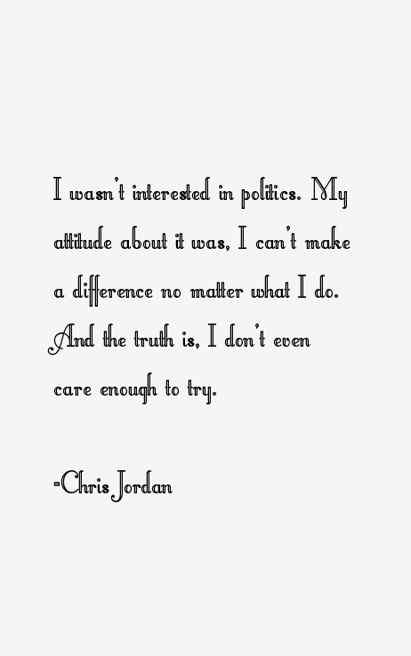 Chris Jordan Quotes