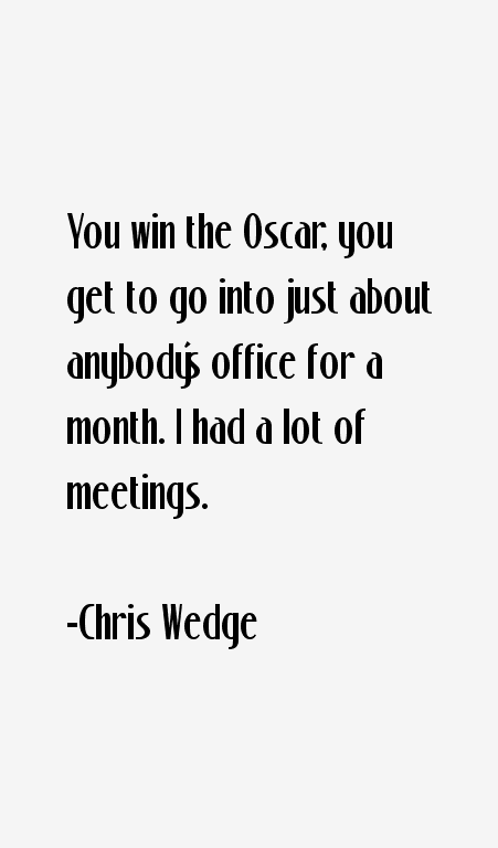 Chris Wedge Quotes