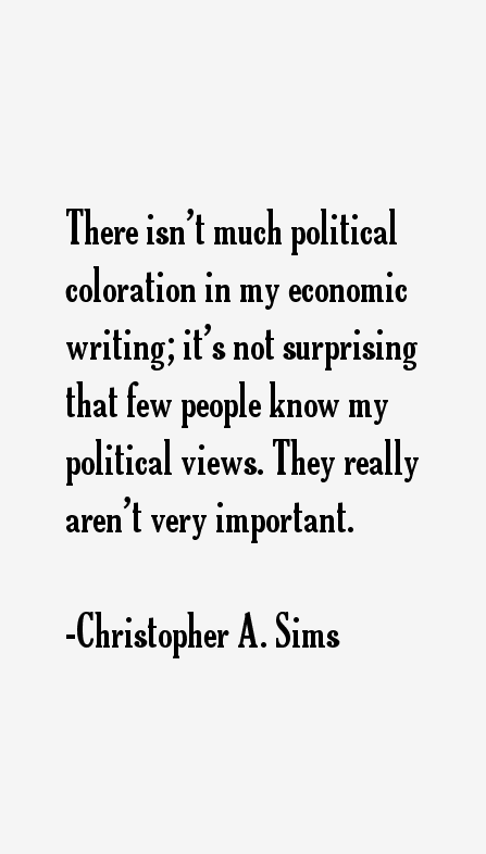 Christopher A. Sims Quotes