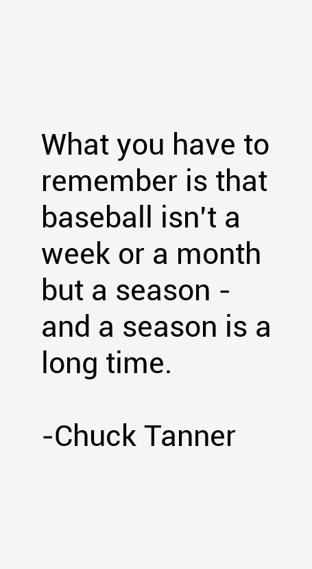 Chuck Tanner Quotes