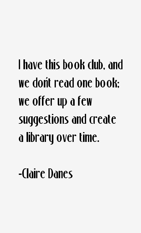 Claire Danes Quotes