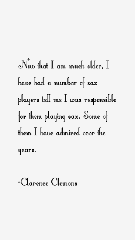 Clarence Clemons Quotes