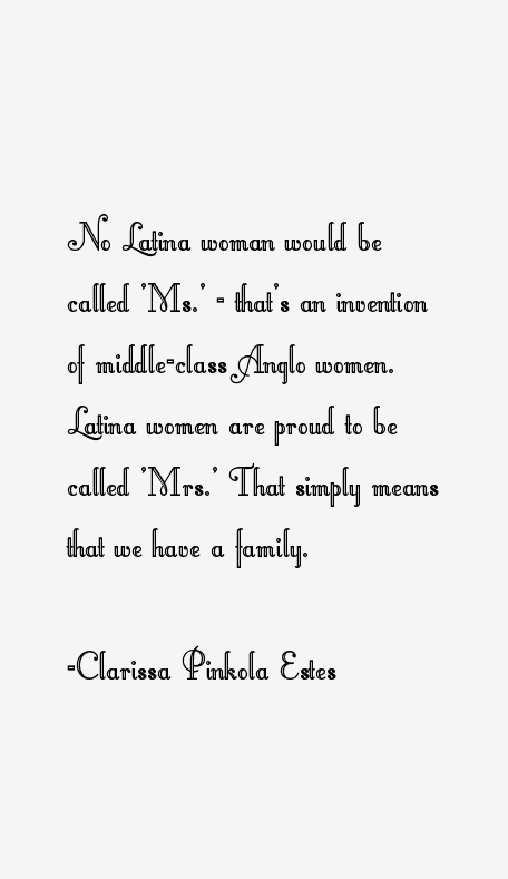 Clarissa Pinkola Estes Quotes