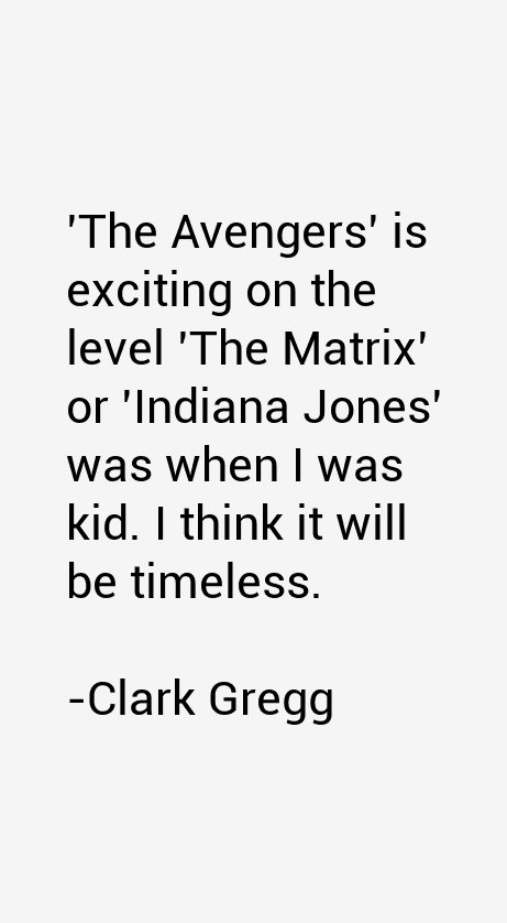 Clark Gregg Quotes