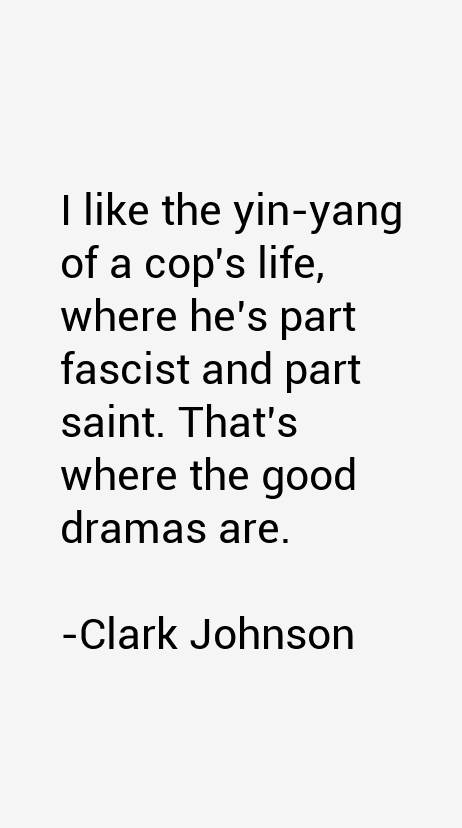 Clark Johnson Quotes