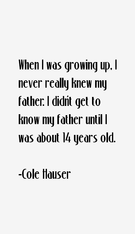 Cole Hauser Quotes