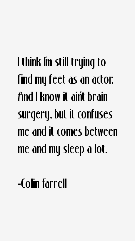 Colin Farrell Quotes