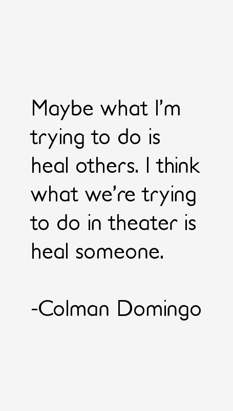 Colman Domingo Quotes