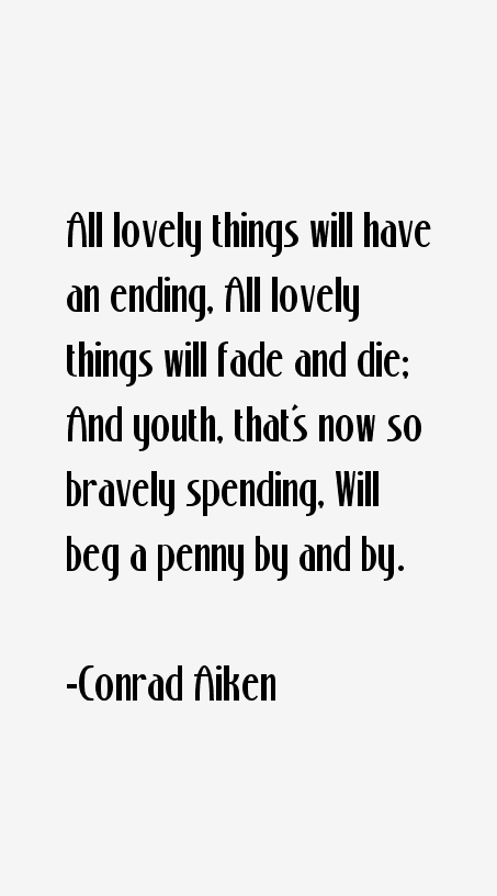 Conrad Aiken Quotes