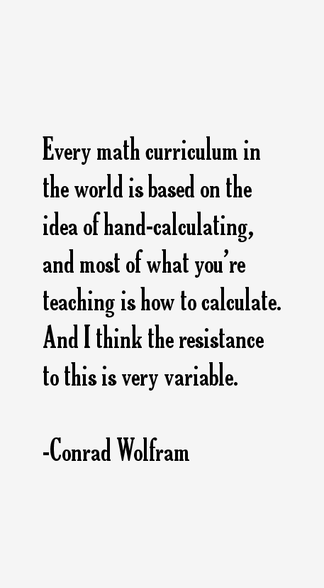 Conrad Wolfram Quotes