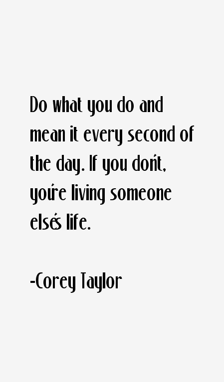 Corey Taylor Quotes