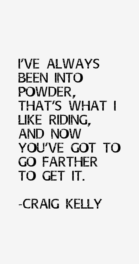 Craig Kelly Quotes
