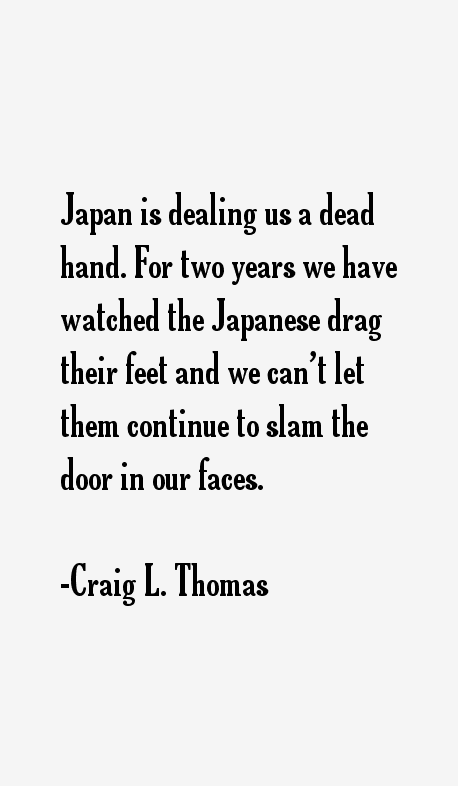 Craig L. Thomas Quotes