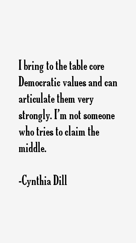 Cynthia Dill Quotes