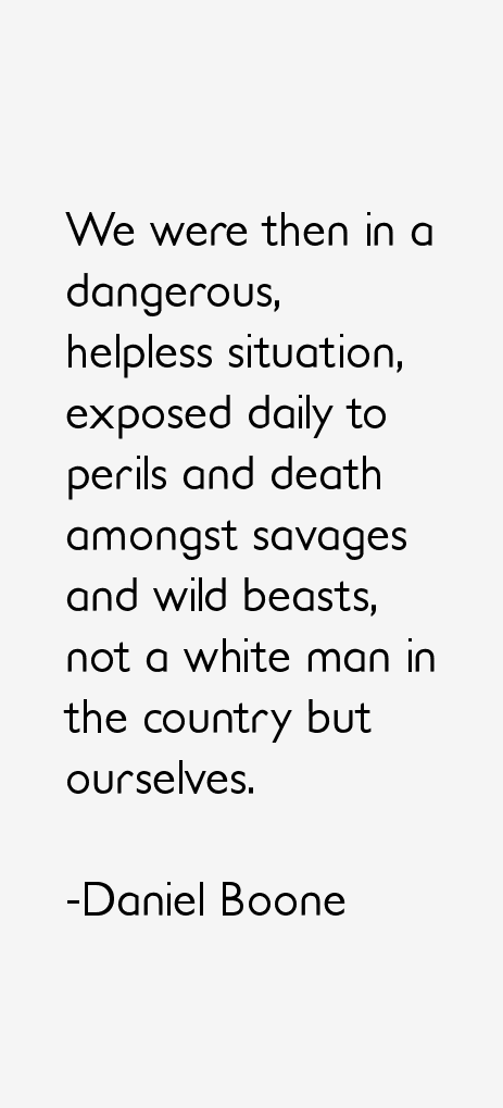 Daniel Boone Quotes