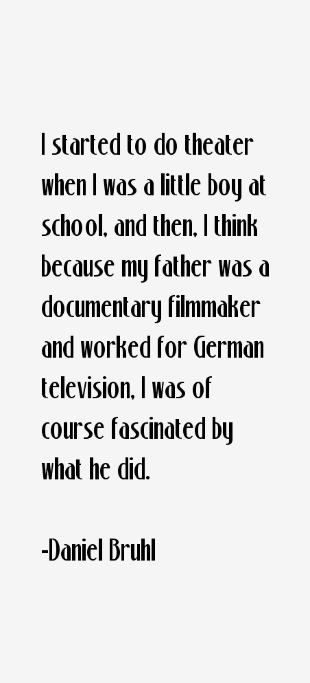 Daniel Bruhl Quotes