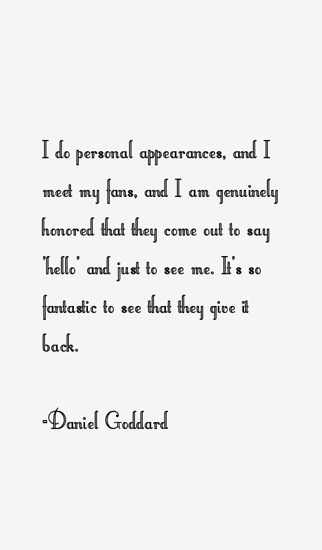 Daniel Goddard Quotes