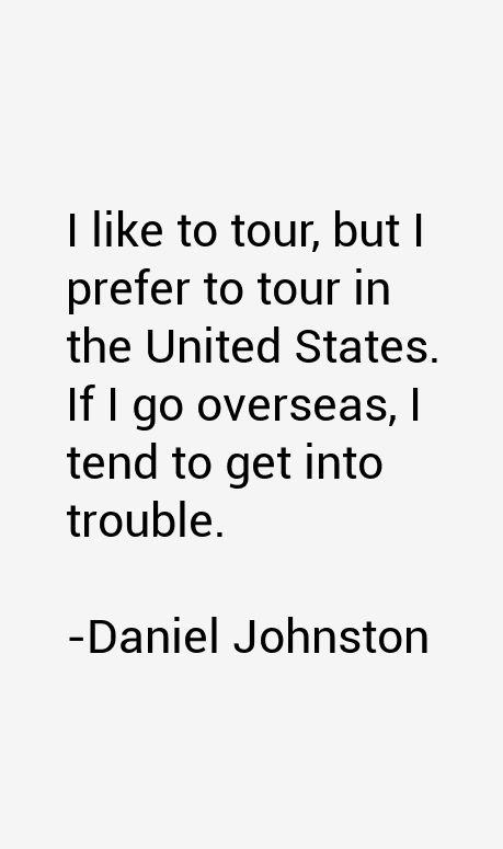 Daniel Johnston Quotes