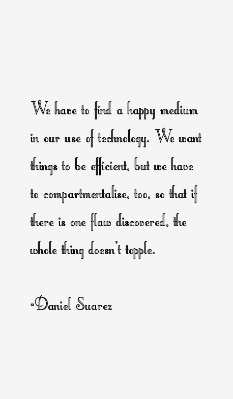 Daniel Suarez Quotes