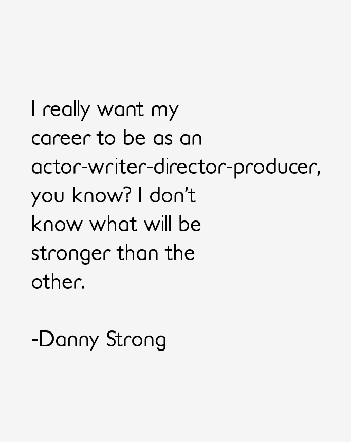 Danny Strong Quotes