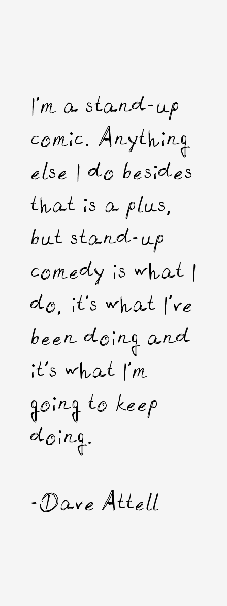 Dave Attell Quotes