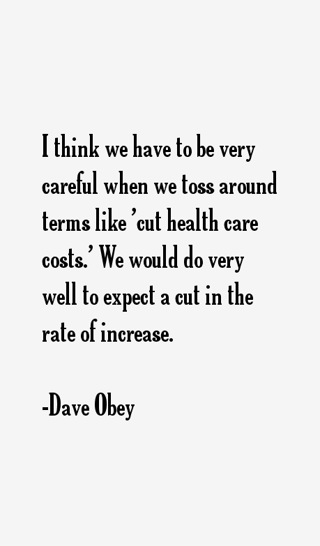 Dave Obey Quotes