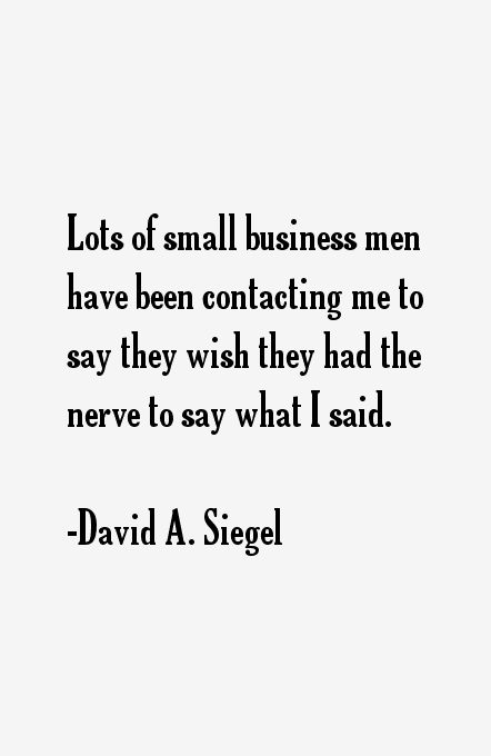 David A. Siegel Quotes