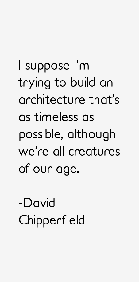 David Chipperfield Quotes