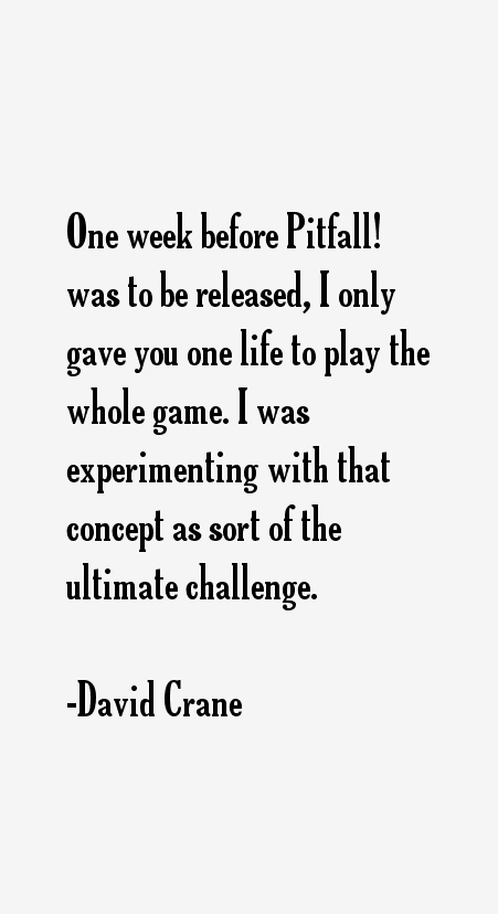 David Crane Quotes