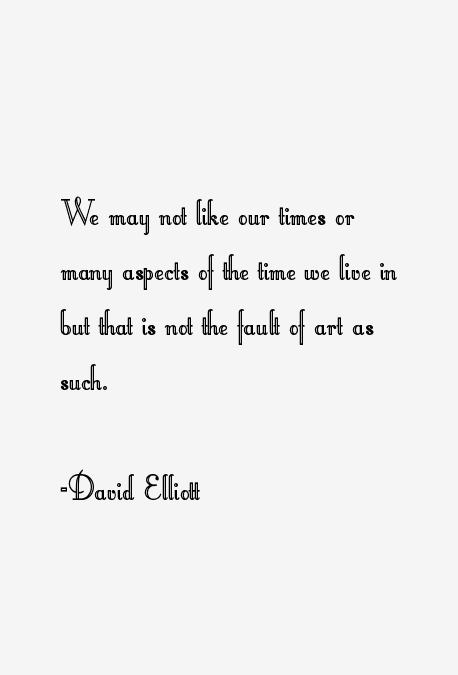 David Elliott Quotes