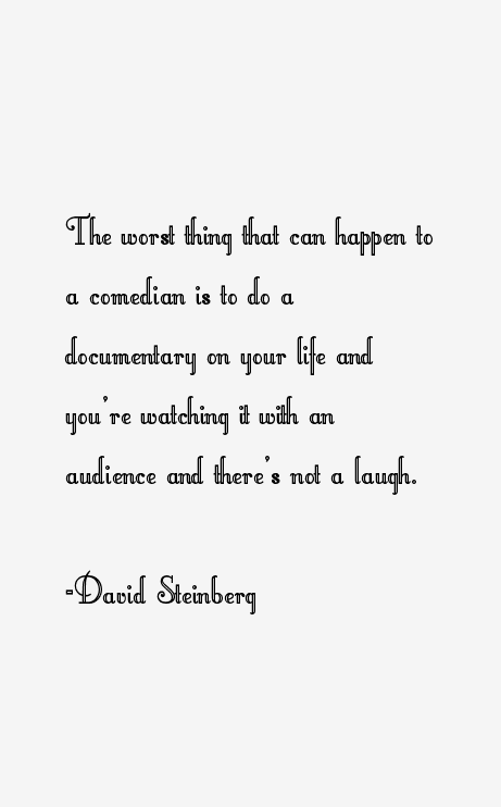 David Steinberg Quotes