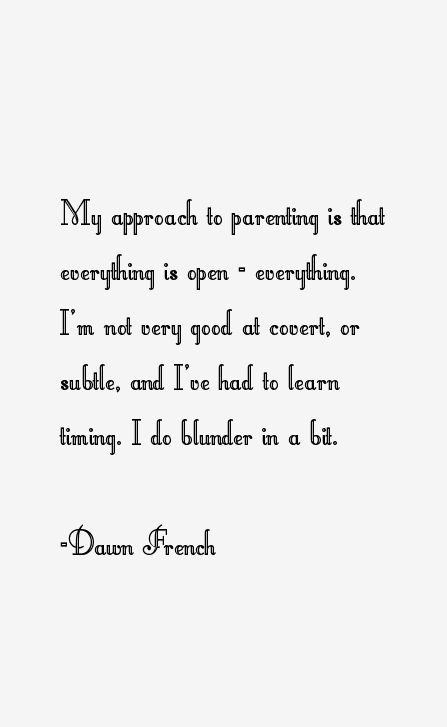 Dawn French Quotes