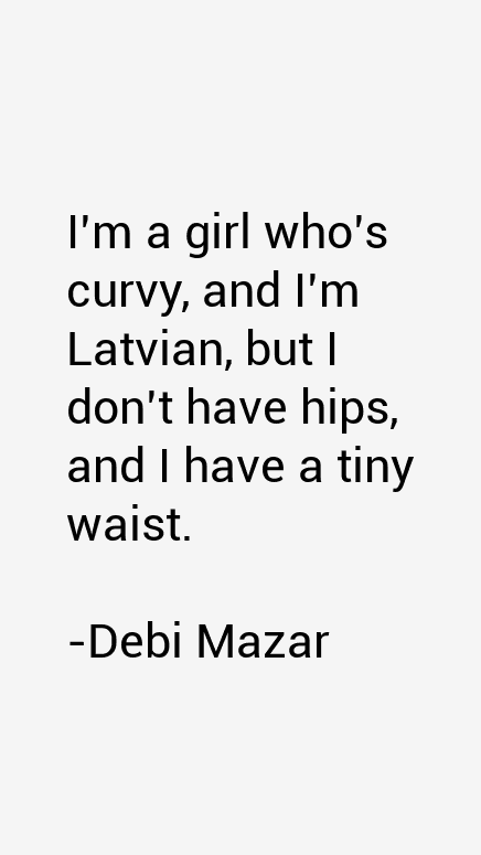 Debi Mazar Quotes