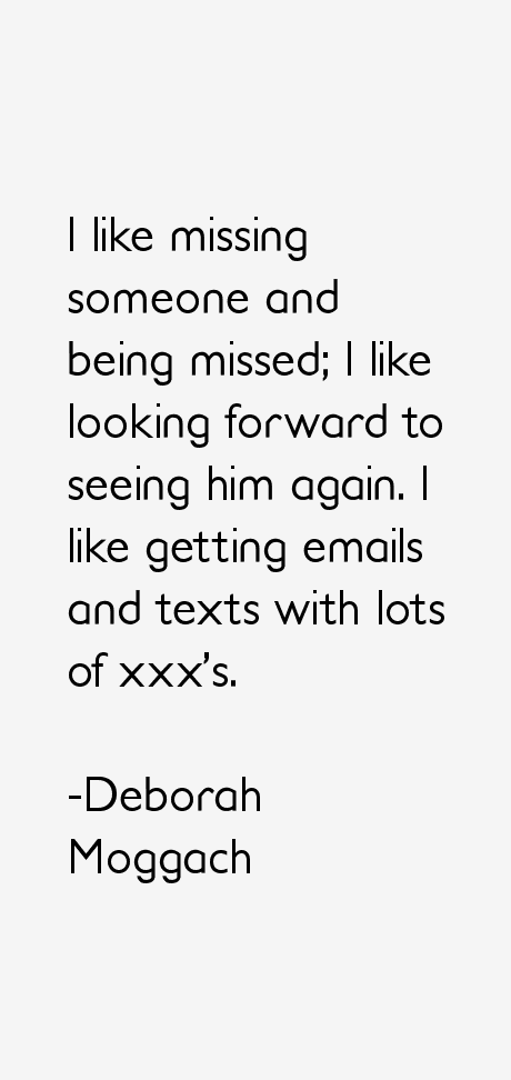 Deborah Moggach Quotes