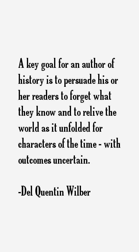 Del Quentin Wilber Quotes
