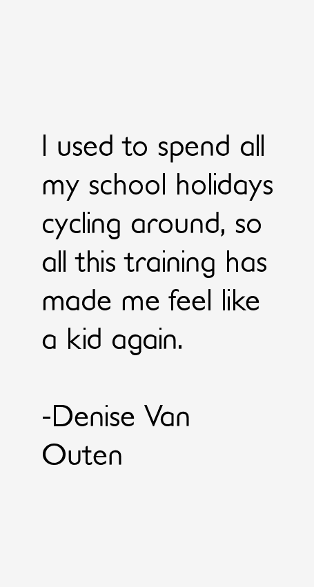 Denise Van Outen Quotes