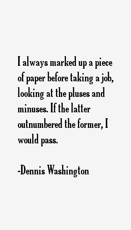 Dennis Washington Quotes