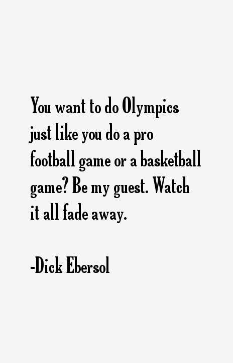 Dick Ebersol Quotes