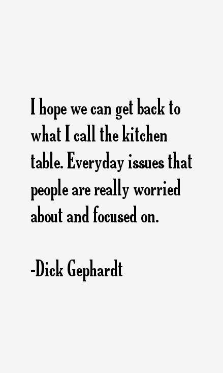 Dick Gephardt Quotes