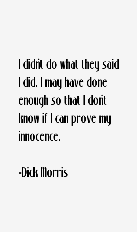 Dick Morris Quotes