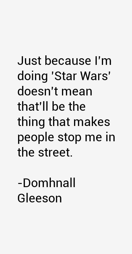Domhnall Gleeson Quotes