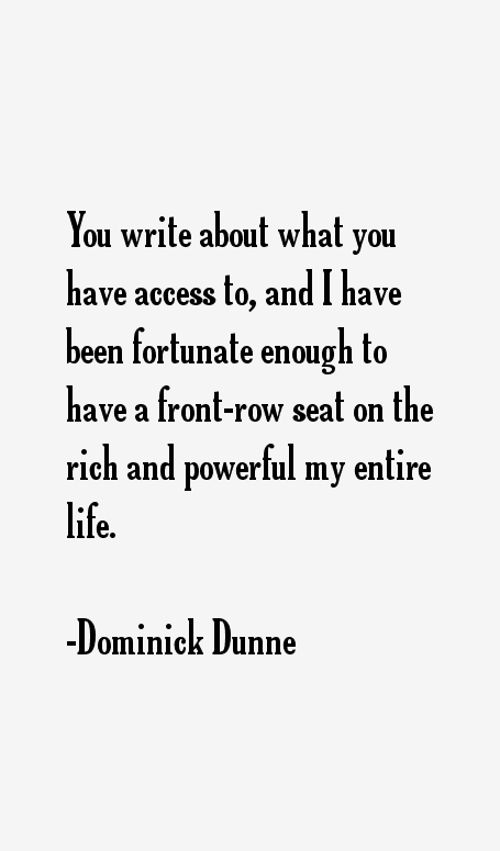 Dominick Dunne Quotes