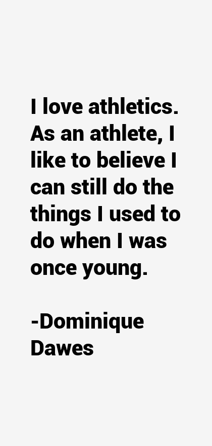 Dominique Dawes Quotes