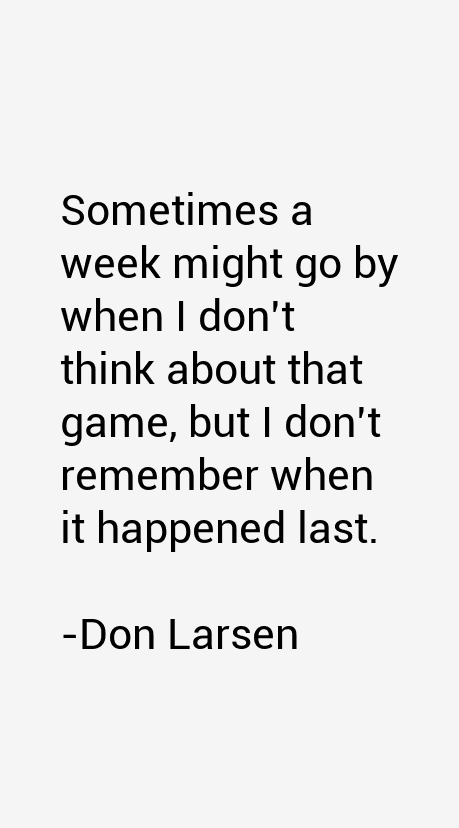 Don Larsen Quotes