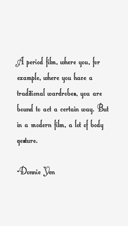 Donnie Yen Quotes