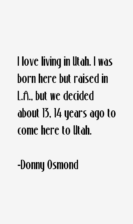 Donny Osmond Quotes