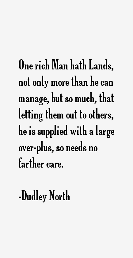 Dudley North Quotes